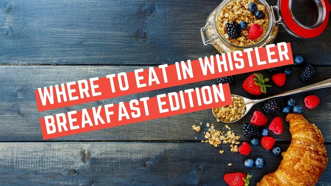 Forged best Breakfast in Whistler text