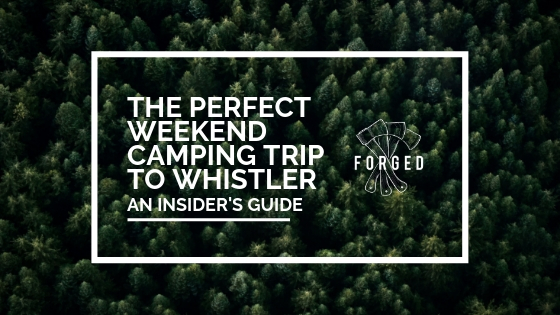 Forged-Banner-Weekend-Camping Banner Weekend Camping in Whistler