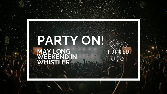Banner-party-on Banner may long weekend in Whistler