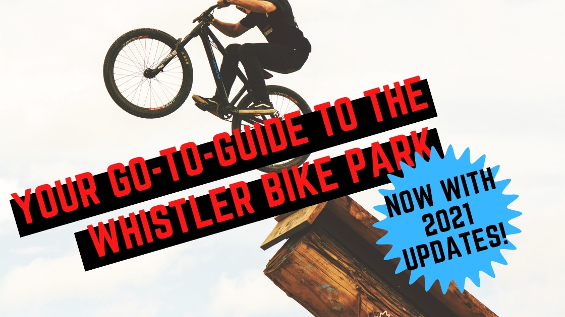 Forged Whats Whistler bike park 2021 (1) Whistler bike park 2021 updates