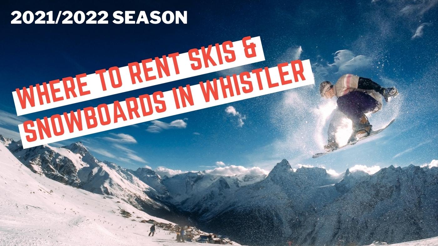 ski rentals whistler 2021 blog header