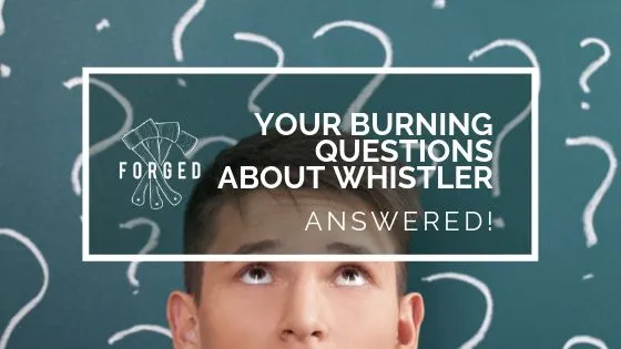 Forged-Whistler-questions Banner Whistler Questions