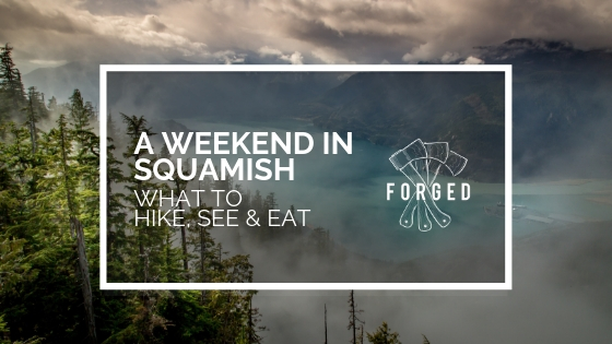Banner Weekend trip to Squamish