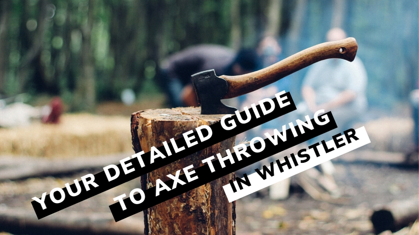 axe throwing guide to whistler banner