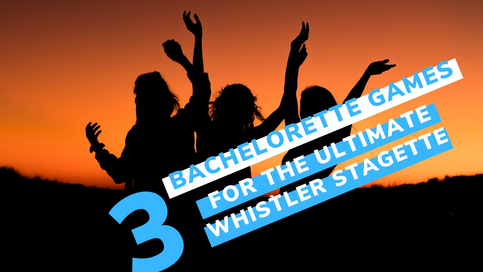 Banner Whistler bachelorette games