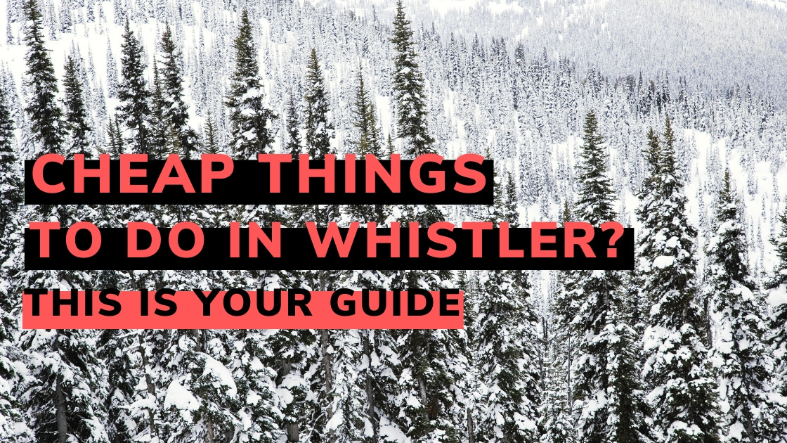 Forged-Cheap-things-in-Whistler Cheap things to do in Whistler Banner