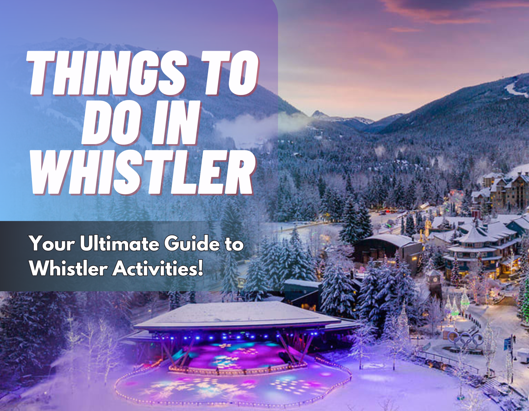 things to do in whistler